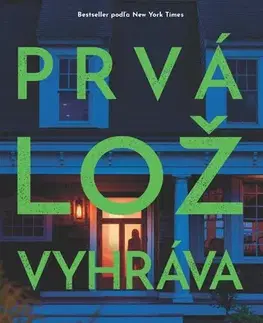 Detektívky, trilery, horory Prvá lož vyhráva - Ashley Elston,Barbora Andrezálová