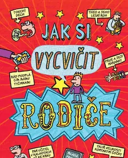 Rozprávky Jak si vycvičit rodiče - Pete Johnson