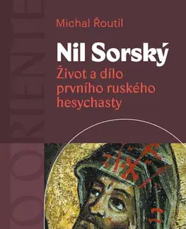 Náboženstvo Nil Sorský - Michal Řoutil