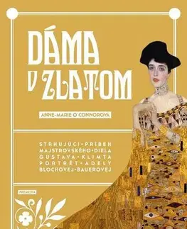 Umenie Dáma v zlatom - Anne-Marie O´Connorová,Igor Otčenáš