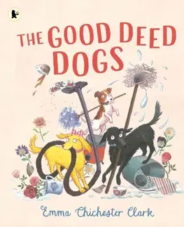 Leporelá, krabičky, puzzle knihy The Good Deed Dogs - Emma Chichester Clark