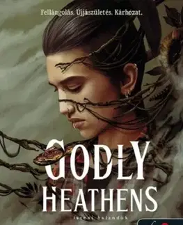 Sci-fi a fantasy Godly Heathens - Isteni halandók - H. E. Edgmon
