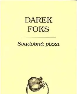 Beletria - ostatné Svadobná pizza - Darek Foks