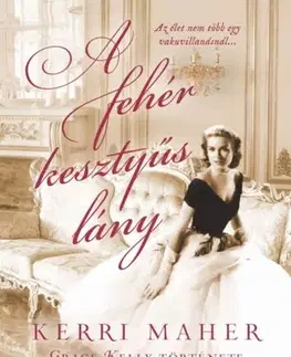 Skutočné príbehy A fehér kesztyűs lány - Kerri Maherová