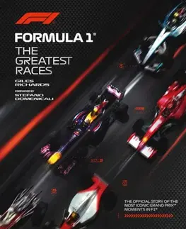 Šport Formula 1: The Greatest Races - Giles Richards