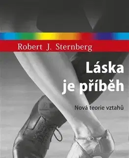 Partnerstvo Láska je příběh - Robert J. Sternberg