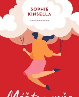 Romantická beletria Máš to u mňa - Sophie Kinsella
