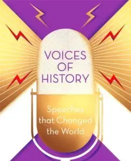 Politológia Voices of History: Speeches that Changed the World - Montefiore Simon Sebag