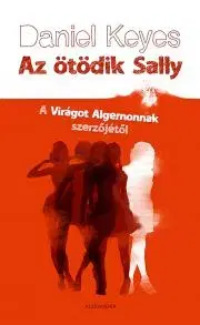 Svetová beletria Az ötödik Sally - Daniel Keyes