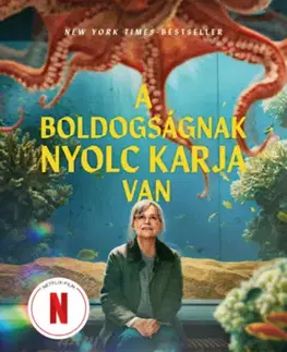 Beletria - ostatné A boldogságnak nyolc karja van - Shelby Van Pelt