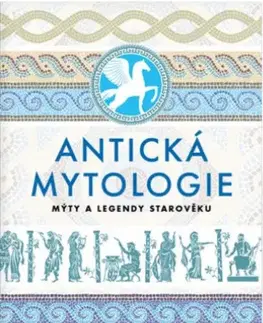 História Antická mytologie - Kolektív autorov