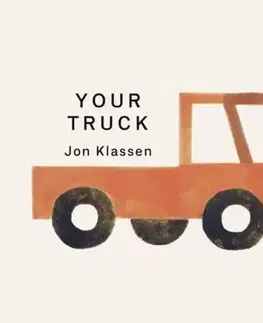 Leporelá, krabičky, puzzle knihy Your Truck - Jon Klassen