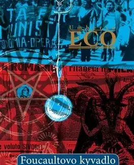 Historické romány Foucaultovo kyvadlo - Umberto Eco
