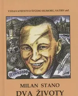 Fejtóny, rozhovory, reportáže Dva životy Rudolfa Schustera - Anna Sláviková,Milan Stano