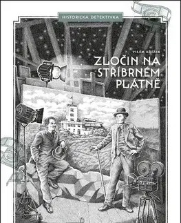 Detektívky, trilery, horory Zločin na stříbrném plátně - Vilém Křížek