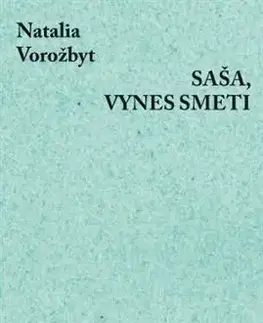 Dráma, divadelné hry, scenáre Saša, vynes smeti - Natalia Vorožbyt