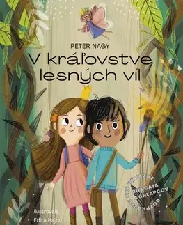 Dobrodružstvo, napätie, western V Kráľovstve lesných víl - Peter Nagy,Edita Hajdu