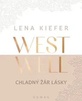 Romantická beletria Westwell - Chladný žár lásky - Lena Kiefer