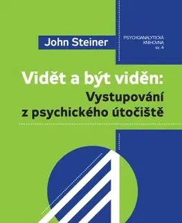 Psychológia, etika Vidět a být viděn - John Steiner