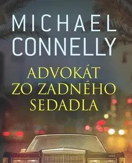 Detektívky, trilery, horory Advokát zo zadného sedadla - Michael Connelly