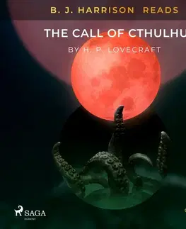 Svetová beletria Saga Egmont B. J. Harrison Reads The Call of Cthulhu (EN)