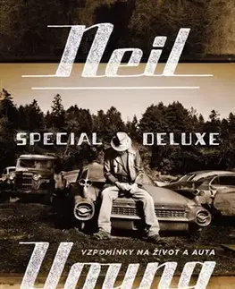 Biografie - ostatné Neil Young Special Deluxe - Neil Young