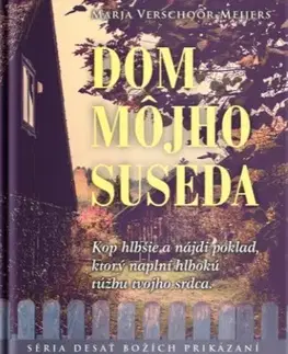 Náboženstvo - ostatné Dom môjho suseda - Marja Verschoor-Meijers