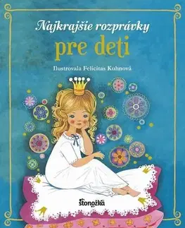 Rozprávky Najkrajšie rozprávky pre deti - Kolektív autorov,Eva Budjačová