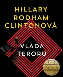 Detektívky, trilery, horory Vláda teroru - Hillary Rodham Clinton,Louise Penny,Luboš Trávníček