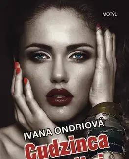 Romantická beletria Cudzinca nemiluj - Ivana Ondriová