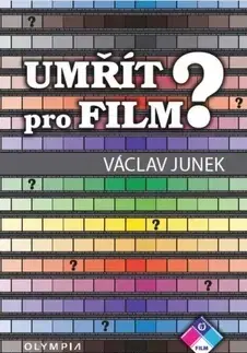 Film, hudba Umřít pro film - Václav Junek