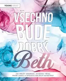 Young adults Všechno bude dobrý, Beth - Barbora Koutná