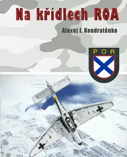 Armáda, zbrane a vojenská technika Na křídlech Roa - Alexej I. Kondratěnko