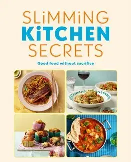 Zdravá výživa, diéty, chudnutie Slimming Kitchen Secrets - Laura Meyer