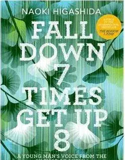 Odborná a náučná literatúra - ostatné Fall Down Seven Times, Get Up Eight - Naoki Higashida,David Mitchell