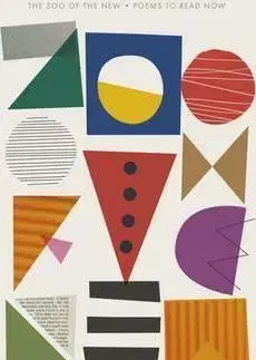 Cudzojazyčná literatúra The Zoo of the New - Poems to Read Now - Don Paterson