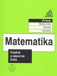 Matematika, logika Matematika kladná a záporná čísla - Kolektív autorov