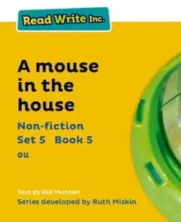 Príprava do školy, pracovné zošity Read Write Inc. Phonics: A Mouse in the House (Yellow Set 5 Non-fiction 5) - Gill Munton