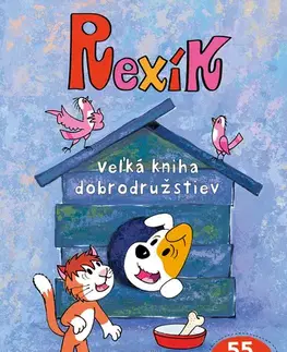 Rozprávky Rexík Veľká kniha dobrodružstiev - Anna Sójka,Ewa Barská,Marek Głogowski,Mária Lachkovičová