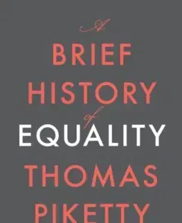 Politológia A Brief History of Equality - Thomas Piketty