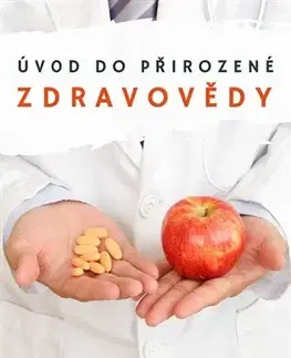 Alternatívna medicína - ostatné Úvod do přirozené zdravovědy - Herbert McGolfin Shelton