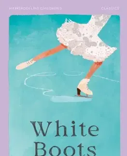 Pre deti a mládež White Boots - Noel Streatfeild