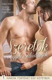 Romantická beletria Szeretők és egyéb családtagok - Brooksová Helen,Browning Amanda,Dale Jean Ruth
