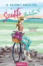 Romantická beletria Szédítő Balaton - R. Kelényi Angelika