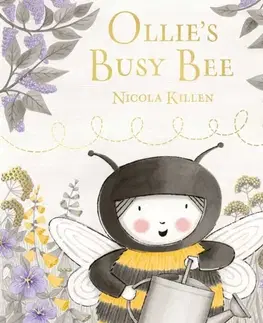 Leporelá, krabičky, puzzle knihy Ollie's Busy Bee - Nicola Killen
