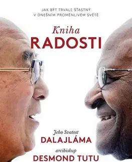 Náboženstvo - ostatné Kniha radosti - Dalajláma,Desmond Tutu,Douglas Carlton Abrams