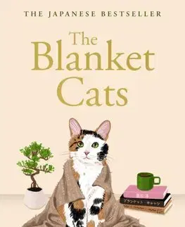 Svetová beletria The Blanket Cats - Kiyoshi Shigematsu,Jesse Kirkwood