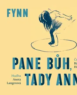 Duchovný rozvoj SUPRAPHON a.s. Pane Bůh, tady Anna
