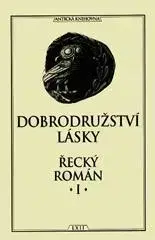 Historické romány Dobrodružství lásky: Řecký román I. - Kolektív autorov