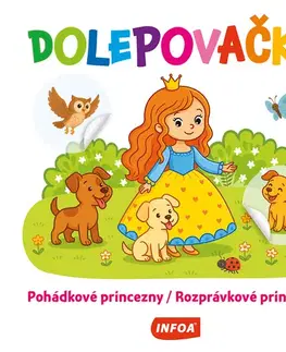 Nalepovačky, vystrihovačky, skladačky Dolepovačky - Pohádkové princezny / Rozprávkové princezny (CZ/SK vydanie)